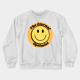 The Eternal Optimist Crewneck Sweatshirt